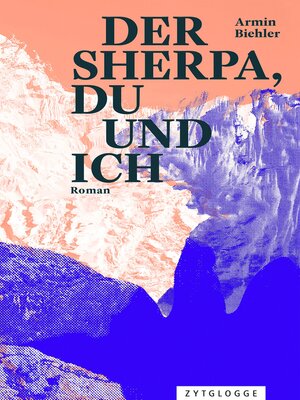 cover image of Der Sherpa, du und ich